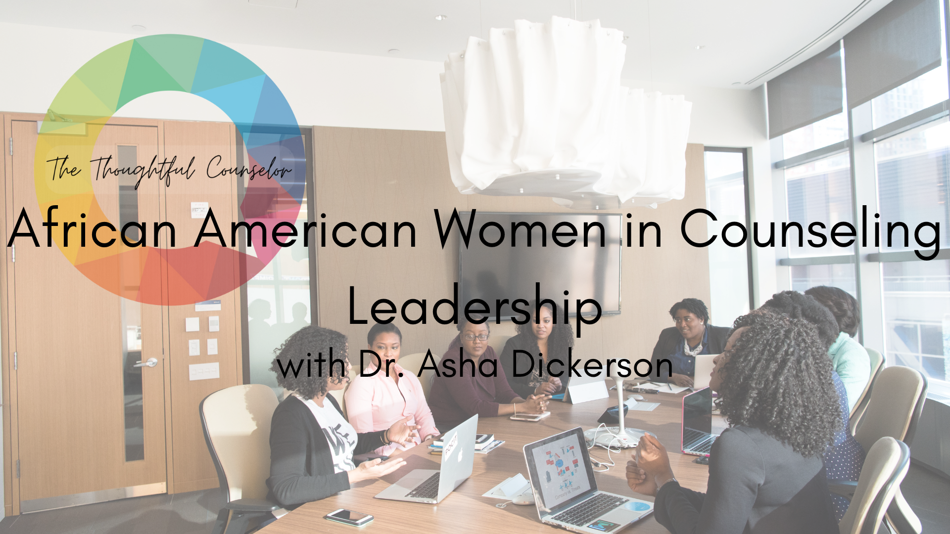Lived Experiences of African American Women in Counseling Leadership