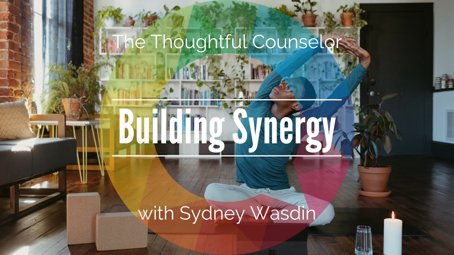 Building Synergy to Mind, Body and Spirit
