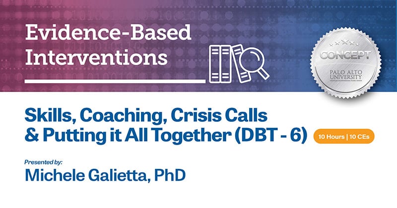 Skills, Coaching, Crisis Calls, and Putting it All Together (DBT - 6)