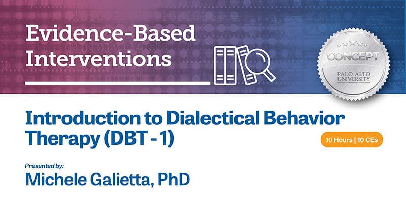 Introduction to Dialectical Behavior Therapy (DBT - 1)