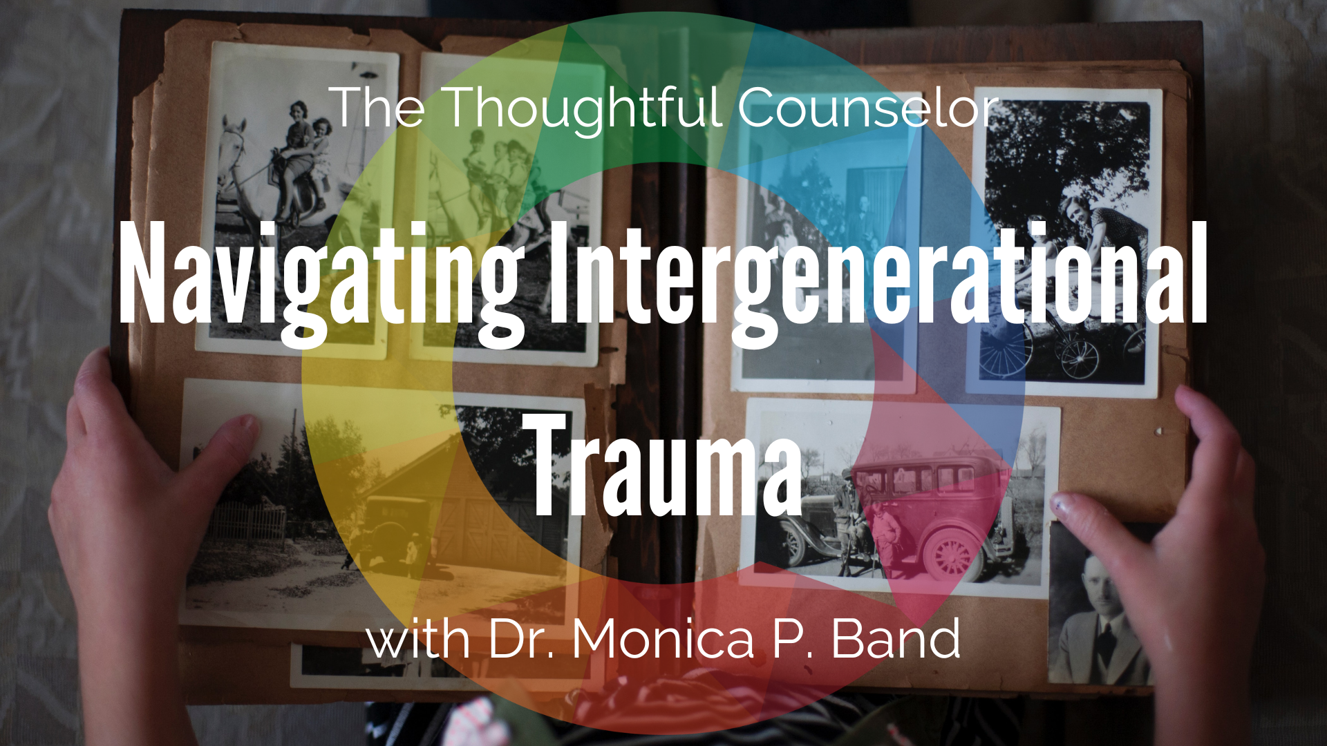 Navigating Intergenerational Trauma