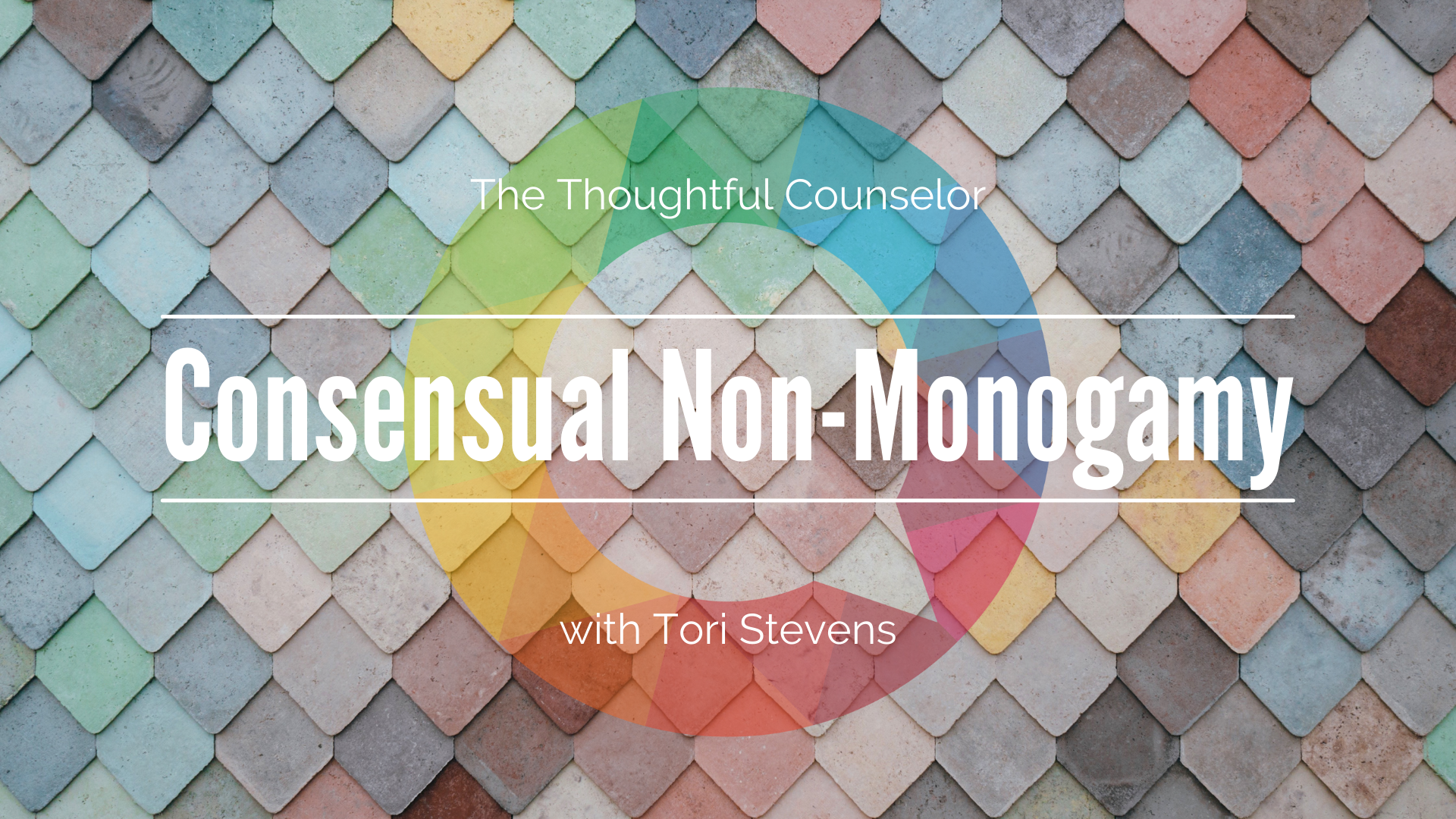 Understanding Consensual Non-Monogamy