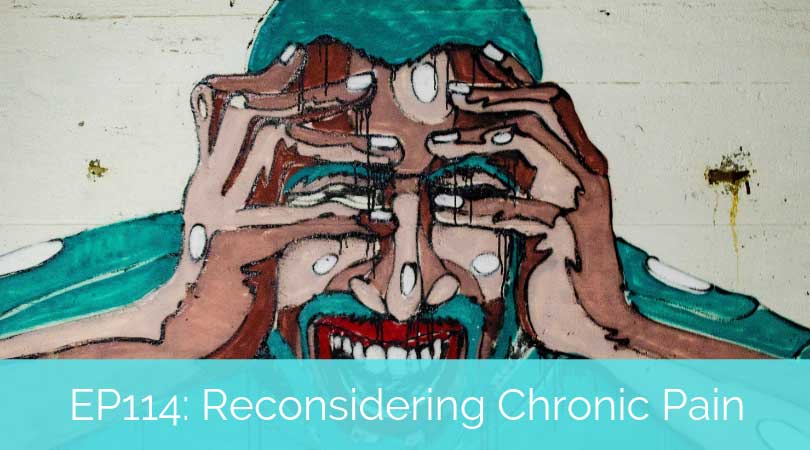 Reconsidering Chronic Pain – How Understanding the Neuroscience of Pain Can Transform Treatment with Howard Schubiner