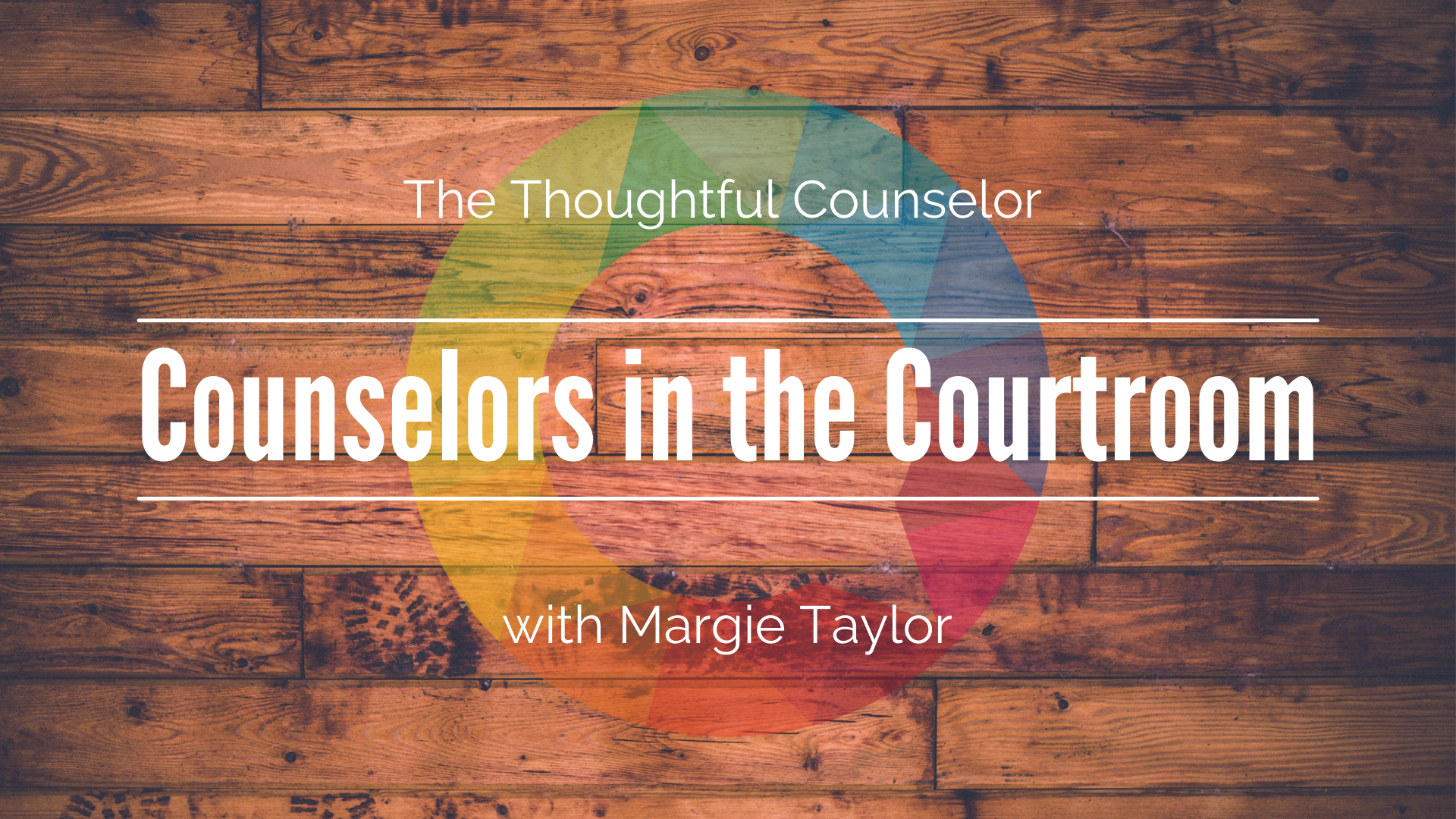 Counselors in the Courtroom—Surviving and Thriving in Court Testimony
