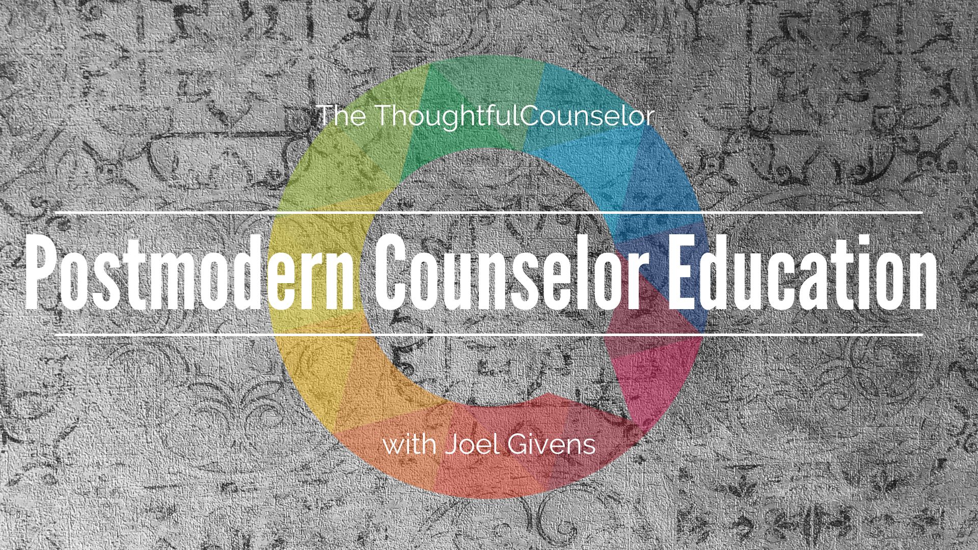 Postmodern Counselor Education—Foucault and the Developing Counselor