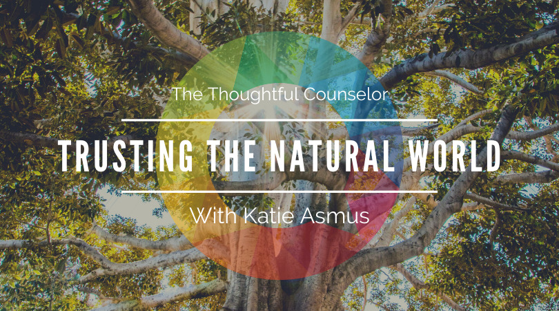 Trusting the Natural World – During the COVID-19 Pandemic and Beyond with Katie Asmus