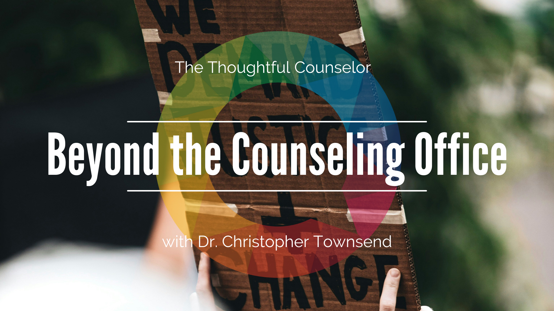 Social Justice Beyond the Counseling Office