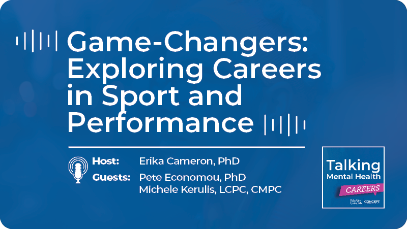 Episode 7: Game-Changers: Exploring Careers in Sport and Performance Psychology