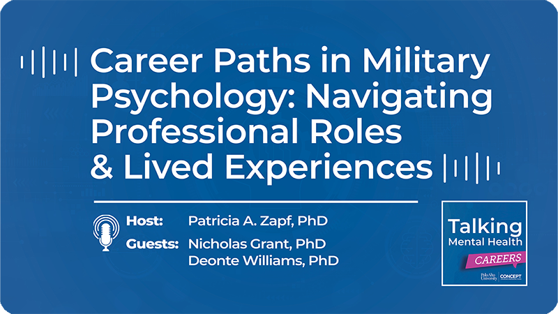 Episode 3: Career Paths in Military Psychology: Navigating Professional Roles and Lived Experiences